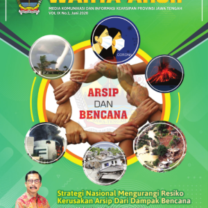 Arsip Dan Bencana Media Komunikasi Dan Informasi Kearsipan Dan Perpustakaan Provinsi Jawa Tengah Vol Ix No.1 Juni 2020